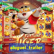 aluguel trailer porto alegre